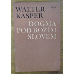 Kasper Walter - Dogma pod Božím slovem