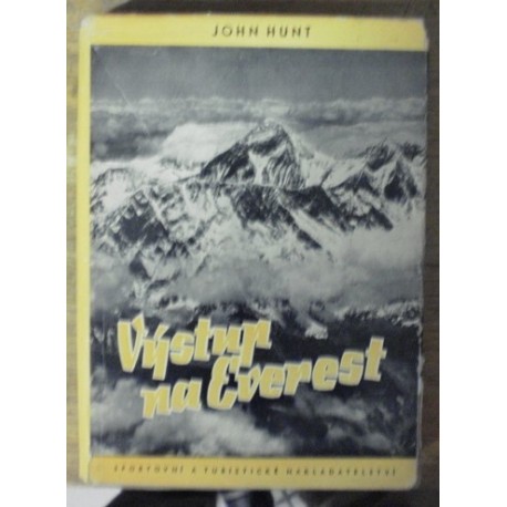 Hunt John - Výstup na Everest