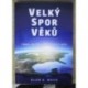 Whiteová Ellen Gould - Velký spor věků