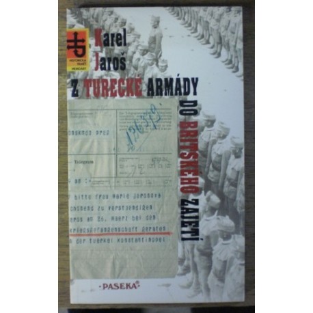 Jaroš Karel - Z turecké armády do britského zajetí