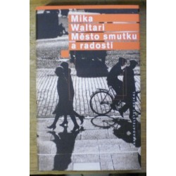 Waltari Mika - Město smutku a radosti
