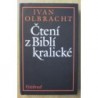 Olbracht Ivan - Čtení z Biblí kralické
