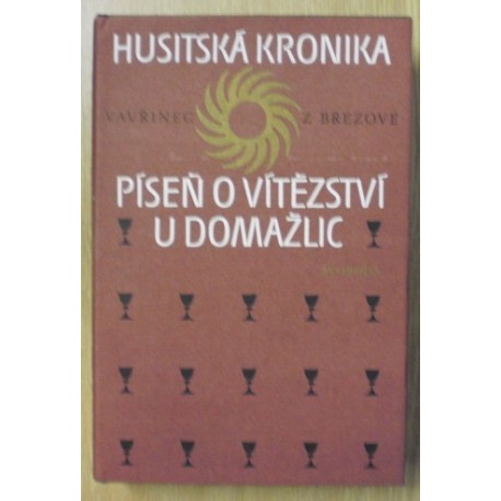 Vavřinec z Březové - Píseň o vítězství u Domažlic (Husitská kronika)