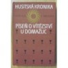 Vavřinec z Březové - Píseň o vítězství u Domažlic (Husitská kronika)