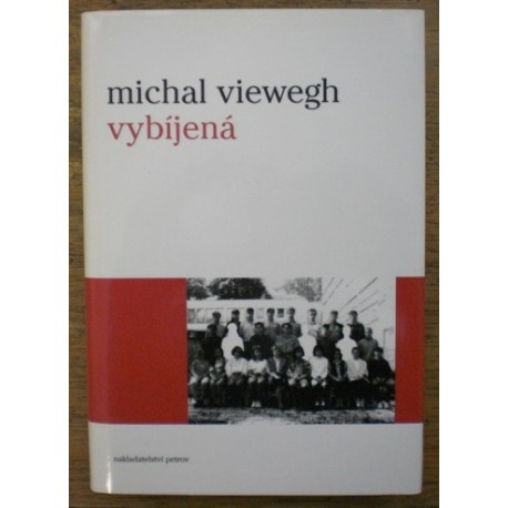 Viewegh Michal - Vybíjená