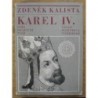 Kalista Zdeněk - Karel IV. - Jeho duchovní tvář