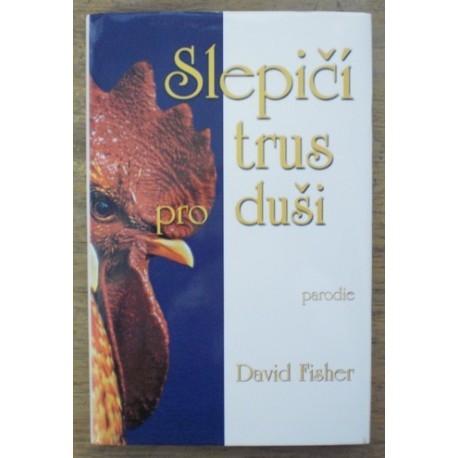Fischer David - Slepičí trus na duši