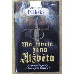 Přibský Vladimír - Má čtvrtá žena Alžběta