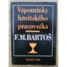 Bartoš F. M. - Vzpomínky husitského pracovníka