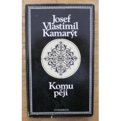 Kamarýt Josef Vlastimil - Komu přeji