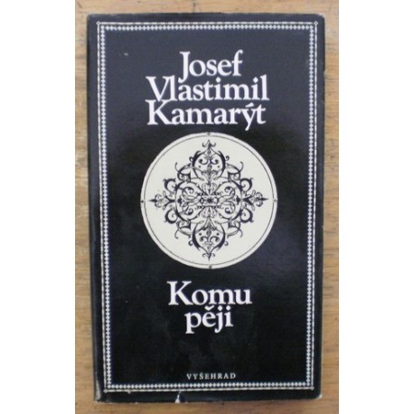 Kamarýt Josef Vlastimil - Komu přeji