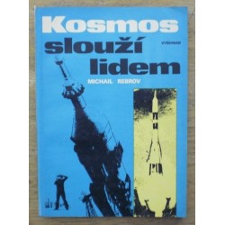 Rebrov Michail - Kosmos slouží lidem