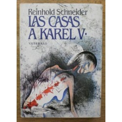 Schneider Reinhold - Las Casas a Karel V.