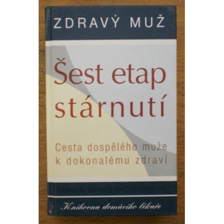 kolektiv autorů - Šest etap stárnutí (Zdravý muž)