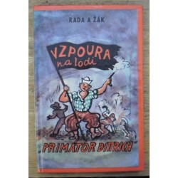 Řák Jaroslav, Rada Vlastimil - Vzpoura na lodi Primátor Dittrich