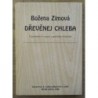 Zimová Božena - Dřevěnej chleba