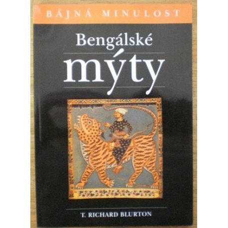 Blurton T. Richard - Bengálské mýty