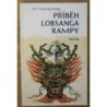 Rampa Lobsang T. - Příběh Lobsanga Rampy