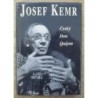 Cais Josef - Josef Kemr -  Český don  Quijote