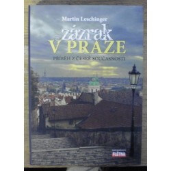 Leschinger Martin - Zázrak v Praze