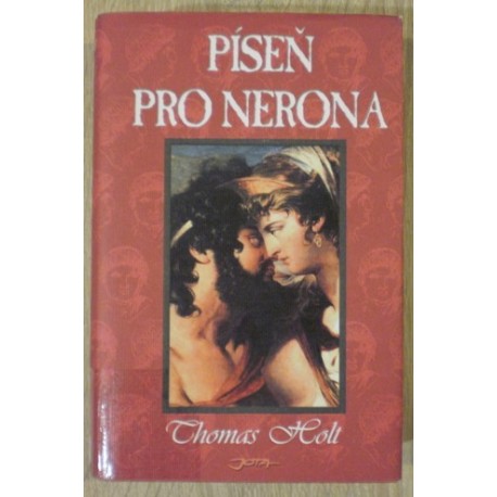 Holt Thomas - Píseň pro Nerona