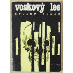 Fiker Eduard - Voskový les