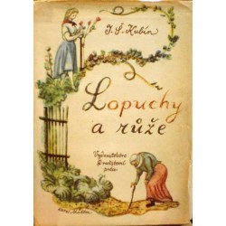 Kubín Josef Štefan - Lopuchy a růže