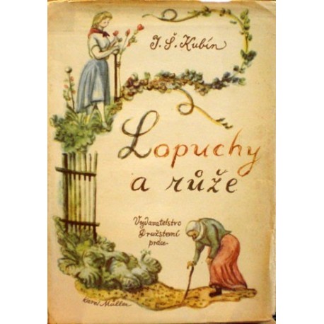 Kubín Josef Štefan - Lopuchy a růže