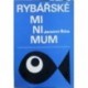 Říha Jaromír - Rybářské minimum