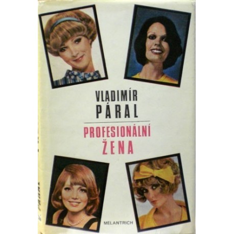 Páral Vladimír - Profesionální žena