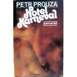 Prouza Petr - Hotel Karneval