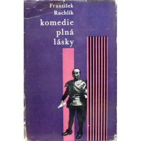 Rachlík František - Komedie plná lásky (Herec Jindřich Mošna)