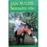 Suchl Jan - Senzační trio