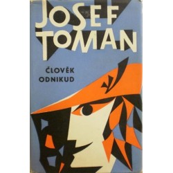 Toman Josef - Člověk odnikud
