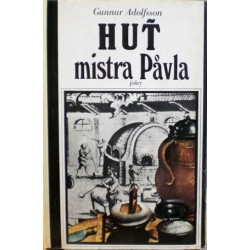 Adolfsson Gunnar - Huť mistra Pavla