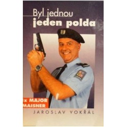 Vokřál Jaroslav - Byl jednou jeden polda (3x major Maisner)