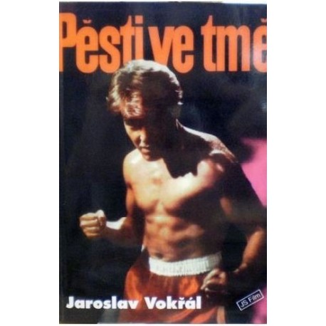 Vokřál Jaroslav - Pěsti ve tmě