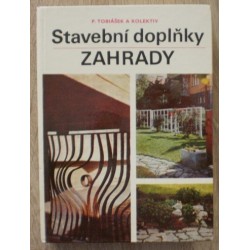 Tomášek Pavel a kolektiv - Stavební doplňky zahrady