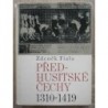 Fiala Zdeněk - Předhusitské Čechy 1310 - 1419