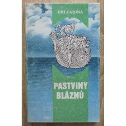 Zadina Jiří - Pastviny bláznů