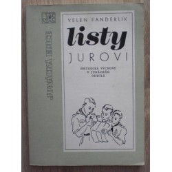 Fanderlik Velen - Listy Jurovi (Metodika výchovy v junáckém oddíle)