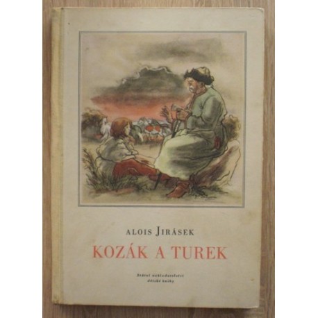 Jirásek Alois - Kozák a Turek a jiné povídky