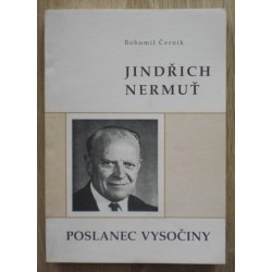 Černík Bohumil - Jindřich Nermuť - Poslanec Vysočiny