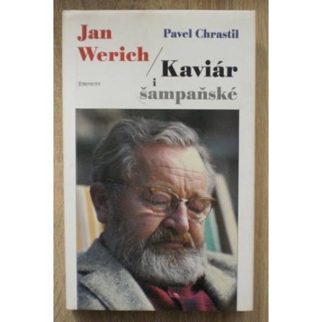 Chrastil Pavel - Jan Werich / Kaviár i šampaňské