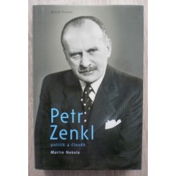 Nekola Martin - Petr Zenkl - politik a člověk