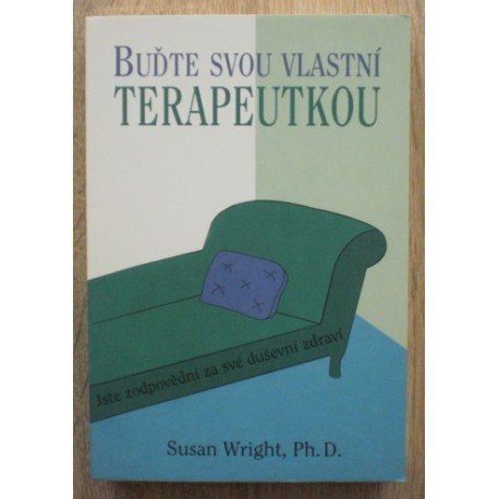 Wright Susan - Buďte svou vlastní terapeutkou