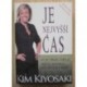 Kiyosaki Kim - Je nejvyšší čas