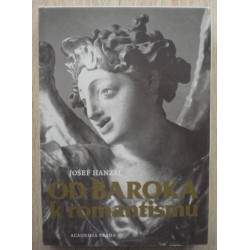 Hanzal Josef - Od baroka k romantismu