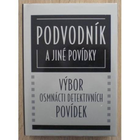 kolektiv autorů - Podvodník a jiné povídky