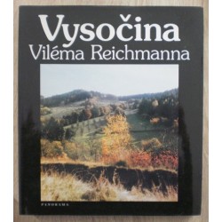 Kundera Ludvik, Reichmann Vilém - Vysočina Viléma Reichmanna